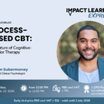 Process-Based CBT: The Future of Cognitive-Behavior Therapy