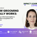 How Grooming Really Works